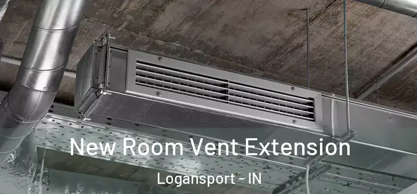  New Room Vent Extension Logansport - IN